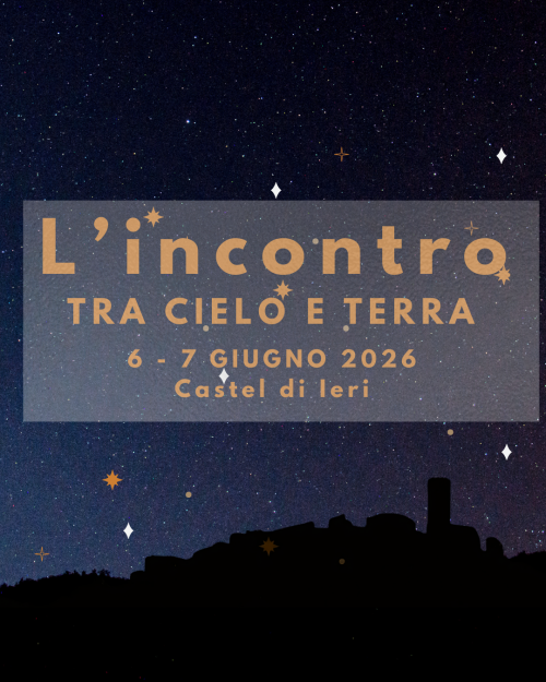 L’INCONTRO TRA CIELO E TERRA: stelle, sapori e trekking -  Castel di Ieri